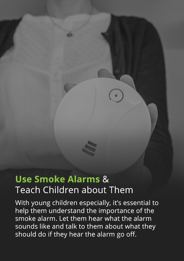 use smoke alarms and teach children about them