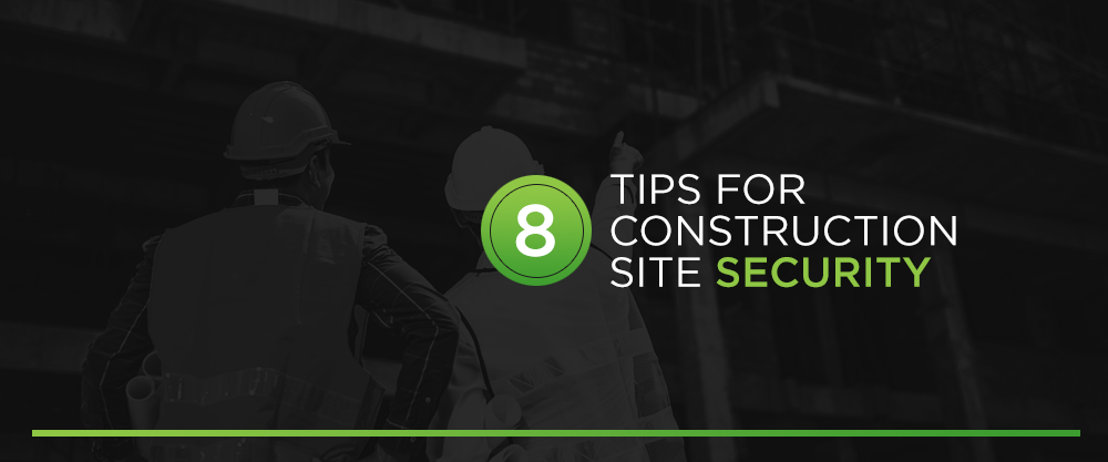 8 Tips for Construction Site Security