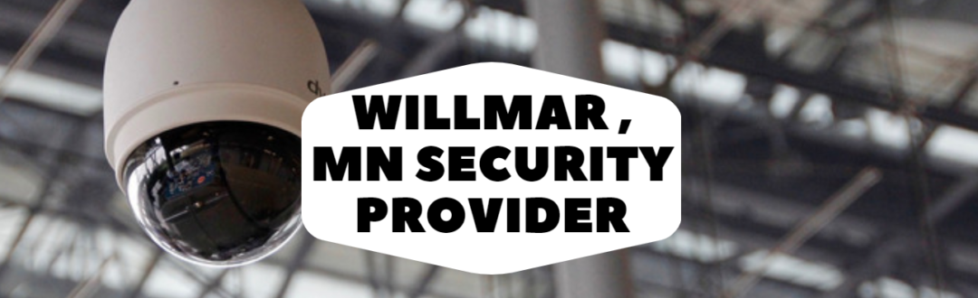 Willmar, MN Security Systems | Complete Service Provider